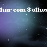 Sonhar com 3 olhos