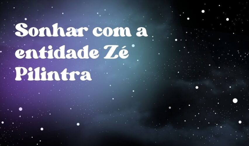 Sonhar com a entidade Zé Pilintra