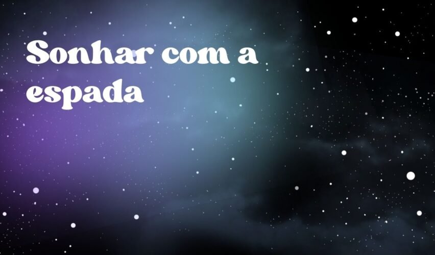 Sonhar com a espada