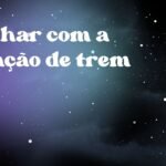 Sonhar com a estação de trem