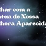Sonhar com a estátua de Nossa Senhora Aparecida