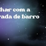 Sonhar com a estrada de barro