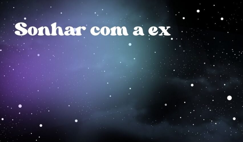 Sonhar com a ex