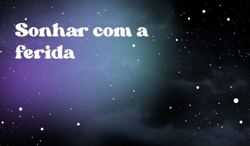 Sonhar com a ferida