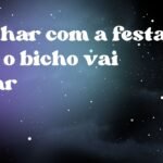 Sonhar com a festa que o bicho vai jogar