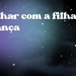 Sonhar com a filha criança