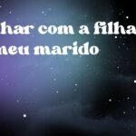 Sonhar com a filha do meu marido