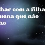 Sonhar com a filha pequena que não tenho