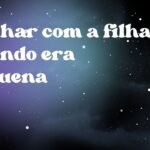 Sonhar com a filha quando era pequena