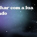 Sonhar com a lua caindo