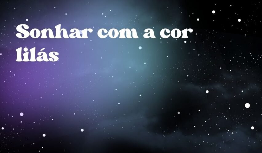 Sonhar com a cor lilás