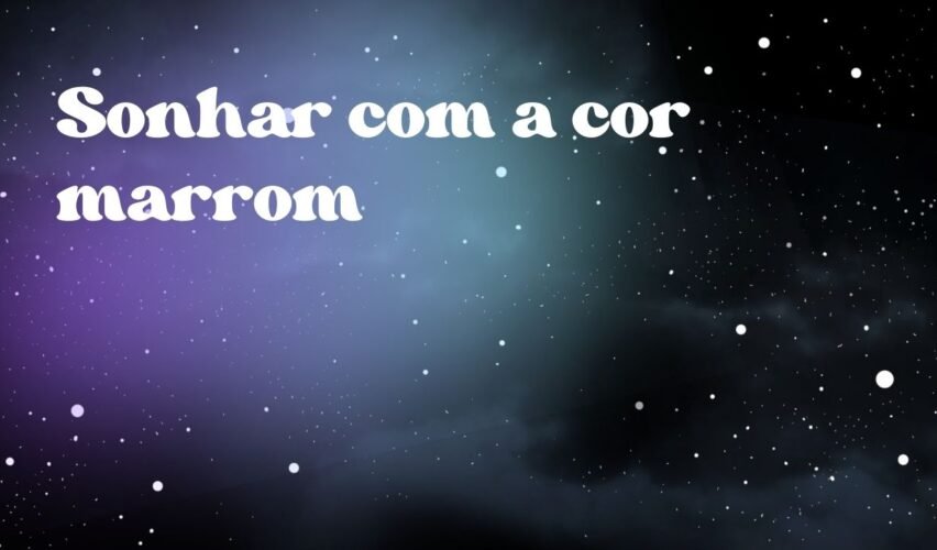 Sonhar com a cor marrom