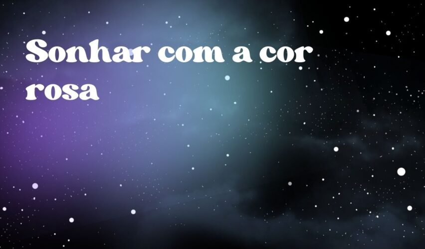 Sonhar com a cor rosa