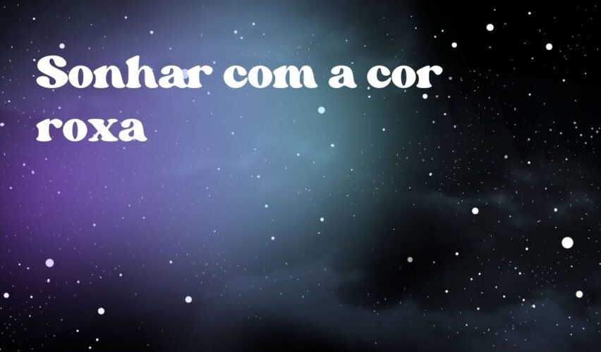 Sonhar com a cor roxa