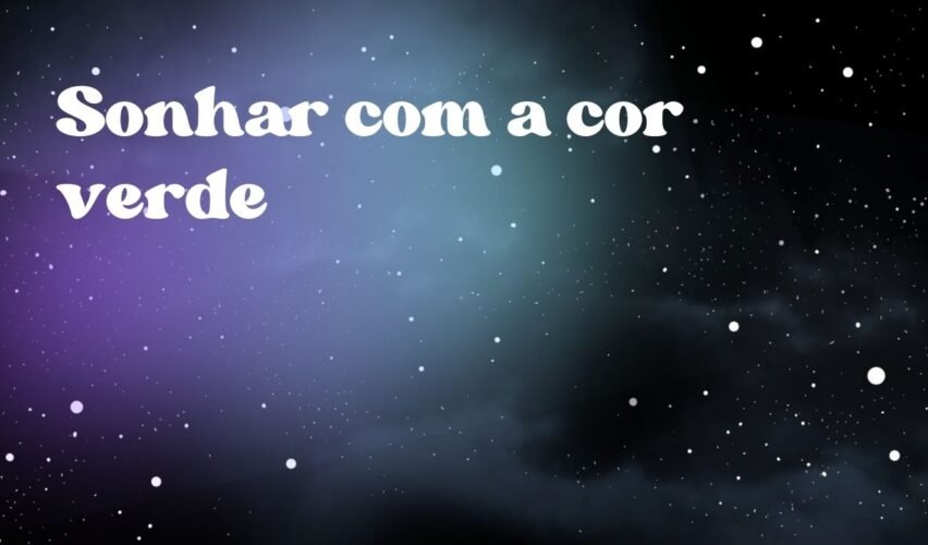 Sonhar com a cor verde