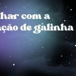 Sonhar com a criação de galinha