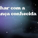 Sonhar com a criança conhecida