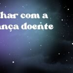 Sonhar com a criança doente