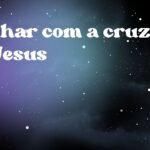 Sonhar com a cruz de Jesus