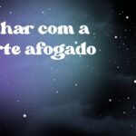 Sonhar com a morte afogado