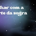 Sonhar com a morte da sogra