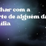 Sonhar com a morte de alguém da família