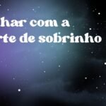 Sonhar com a morte de sobrinho