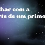 Sonhar com a morte de um primo