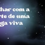 Sonhar com a morte de uma amiga viva