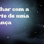 Sonhar com a morte de uma criança