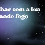 Sonhar com a lua pegando fogo