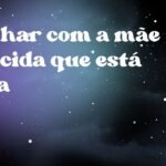 Sonhar com a mãe falecida que está viva