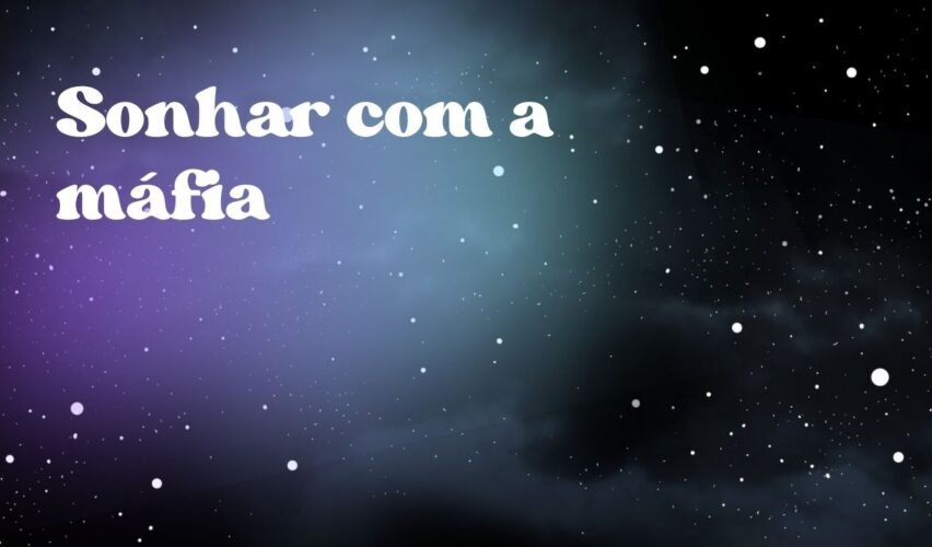 Sonhar com a máfia