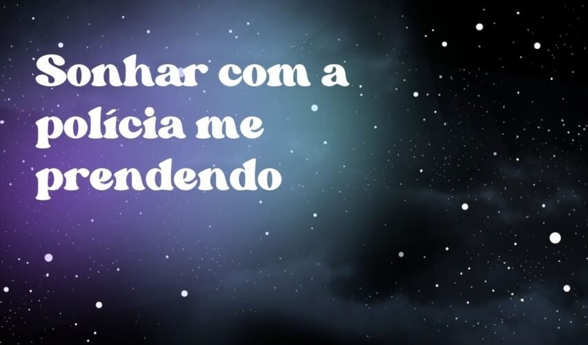 Sonhar com a polícia me prendendo