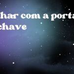Sonhar com a porta e a chave