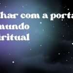 Sonhar com a porta no mundo espiritual