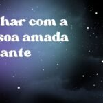 Sonhar com a pessoa amada distante