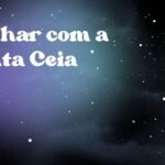 Sonhar com a Santa Ceia