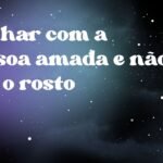 Sonhar com a pessoa amada e não ver o rosto