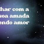Sonhar com a pessoa amada fazendo amor