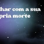 Sonhar com a sua própria morte