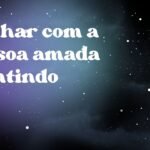 Sonhar com a pessoa amada mentindo