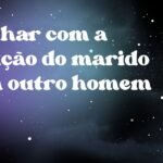 Sonhar com a traição do marido com outro homem