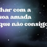 Sonhar com a pessoa amada porque não consigo