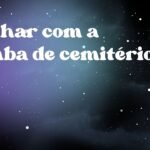 Sonhar com a tumba de cemitério