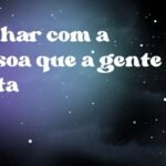 Sonhar com a pessoa que a gente gosta