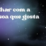 Sonhar com a pessoa que gosta