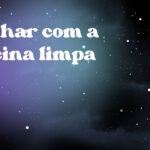 Sonhar com a piscina limpa