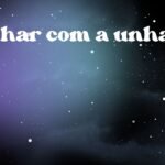 Sonhar com a unha