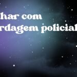 Sonhar com abordagem policial